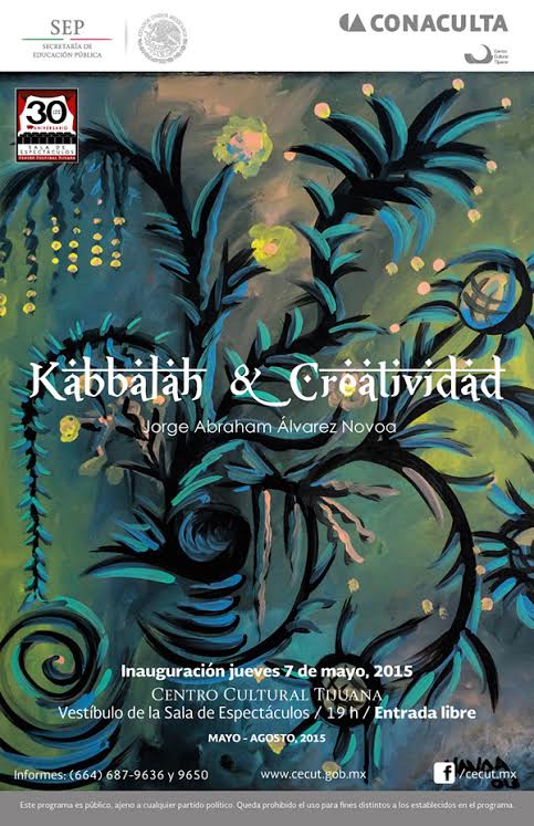 KABBALAH Y CREATIVIDAD, EXPOSICIÓN A INAUGURARSE EN EL CECUT