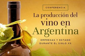 ANUNCIAN CONFERENCIA DE LA PRODUCCIÓN DEL VINO EN ARGENTINA