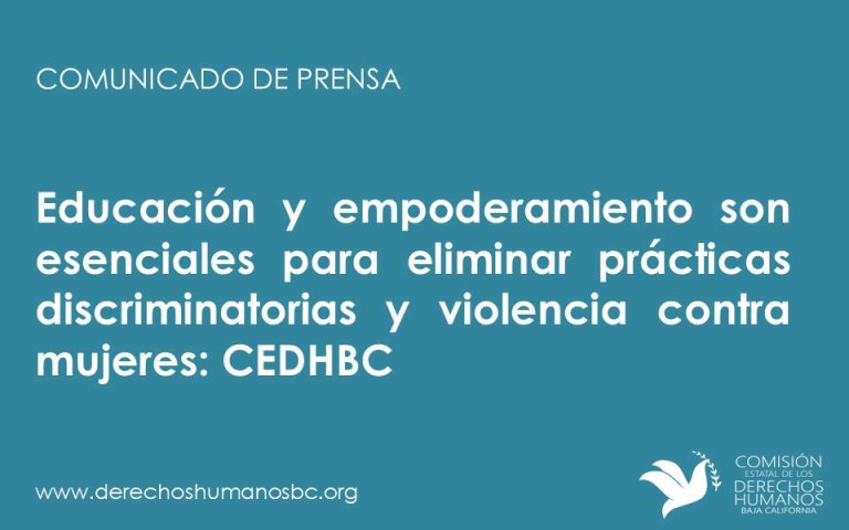 Educación y empoderamiento son esenciales para eliminar prácticas discriminatorias y violencia contra mujeres: CEDHBC