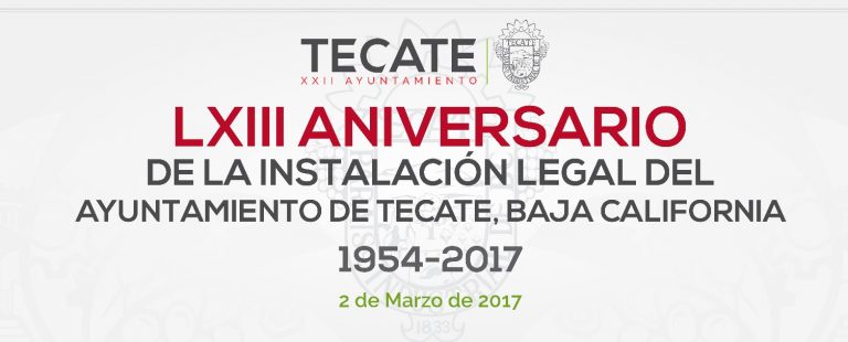 Gobierno Municipal celebrará 63 aniversario de la Instalación Legal del Ayuntamiento de Tecate