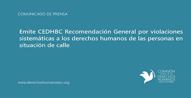 Emite CEDHBC Recomendación General por violaciones sistemáticas a los derechos humanos